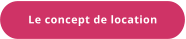 Le concept de location